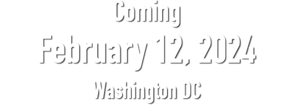 Coming February 12, 2024